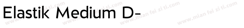 Elastik Medium D字体转换
